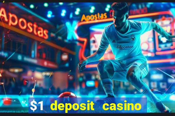 $1 deposit casino 2018 nz